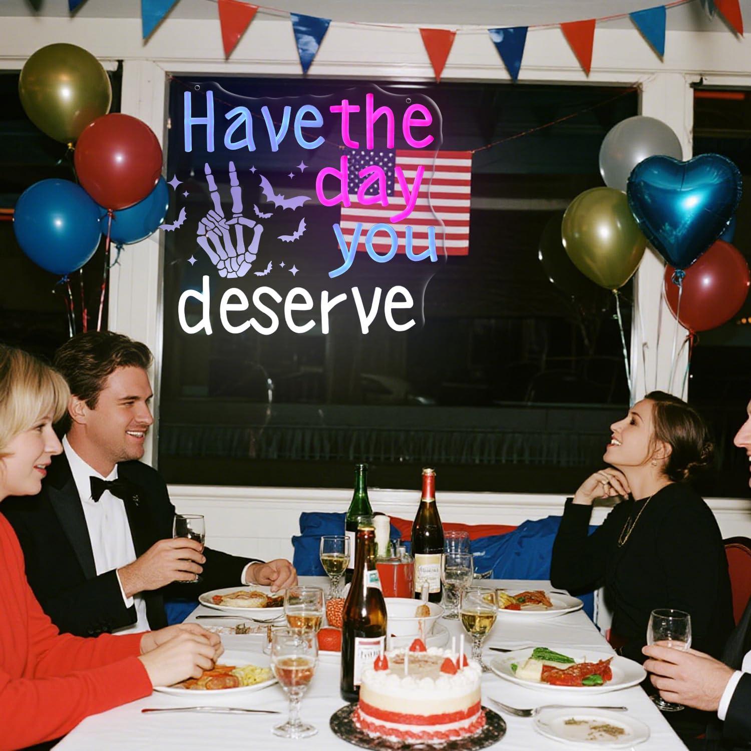 Have The Day You Deserve Neon  - Home Bar Signs recensione e prezzo